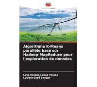 Algorithme K-Means parallèle basé sur Hadoop-MapReduce pour l'exploration de données