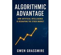 Algorithmic Advantage: How Artificial Intelligence is Reshaping the Stock Market