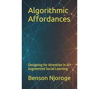 Algorithmic Affordances: Designing for Attention in AI-Augmented Social Learning