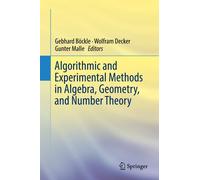 Algorithmic and Experimental Methods in Algebra, Geometry, and Number Theory-Böc