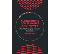 Algorithmic Governance and Power: How AI is Reshaping American Democracy