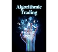 Algorithmic Trading with Python: A Beginner's Guide with Full Python