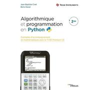 Algorithmique et programmation en Python 2nde: Exemples d'accompagnement en mathématiques avec la TI-83 Premium CE