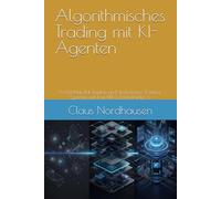 Algorithmisches Trading mit KI-Agenten: Architektur, Risk Engine und skalierbare Trading-Systeme mit FastAPI & MetaTrader 5