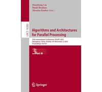 Algorithms and Architectures for Parallel Processing: 25th International Conference, ICA3PP 2025, Zhengzhou, China, October 30-November 2, 2025, Proceedings, Part III: 16383