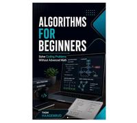 Algorithms for Beginners: Coding Problems Without Advanced Math