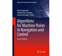Algorithms for Machine Vision in Navigation and Control