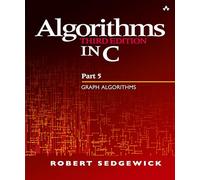 Algorithms in C, Part 5: Graph Algorithms [Lingua inglese]
