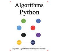 Algorithms Python: Explains Algorithms with Beautiful Pictures Learn it Easy Better and Well: 3
