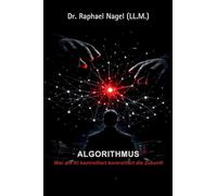 ALGORITHMUS - Wer die KI kontrolliert, kontrolliert die Zukunft