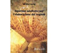 Algoritmi adattivi per l'elaborazione dei segnali