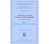 Algoritmi al potere. Calcolo giudizio pensiero