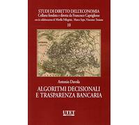 Algoritmi decisionali e trasparenza bancaria