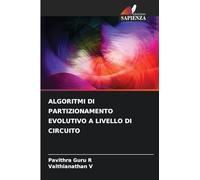 ALGORITMI DI PARTIZIONAMENTO EVOLUTIVO A LIVELLO DI CIRCUITO