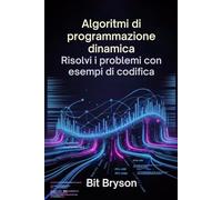 Algoritmi di programmazione dinamica: Risolvi i problemi con esempi di codifica