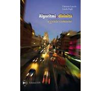 Algoritmi, divinità e gente comune