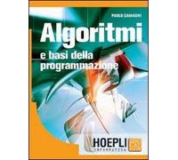 Algoritmi e basi della programmazione. Per gli Ist. tecnici commerciali