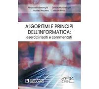 Algoritmi e principi dell'informatica: esercizi risolti e commentati