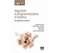 Algoritmi e programmazione in pratica. Da specifiche a codice C