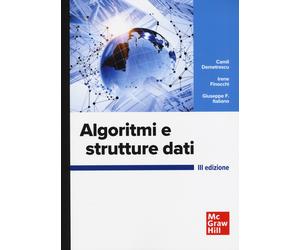 Algoritmi e strutture dati - Demetrescu Camil, Finocchi Irene, Italiano Gi...