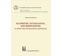 Algoritmi, eguaglianza, discriminazione. Le sfide dell'intelligenza artificiale