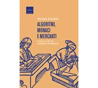 Algoritmi, monaci e mercanti. Il calcolo nella vita quotidiana del Medioevo