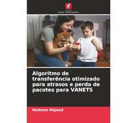 Algoritmo de transferência otimizado para atrasos e perda de pacotes para VANETS
