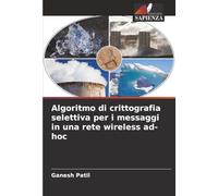 Algoritmo di crittografia selettiva per i messaggi in una rete wireless ad-hoc