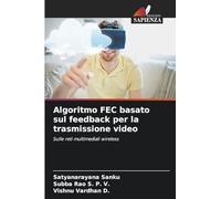 Algoritmo FEC basato sul feedback per la trasmissione video: Sulle reti multimediali wireless