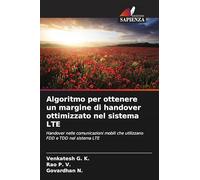 Algoritmo per ottenere un margine di handover ottimizzato nel sistema LTE: Handover nelle comunicazioni mobili che utilizzano FDD e TDD nel sistema LTE