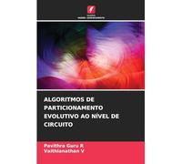 ALGORITMOS DE PARTICIONAMENTO EVOLUTIVO AO NÍVEL DE CIRCUITO