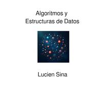Algoritmos y Estructuras de Datos