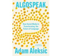 Algospeak: How Social Media Is Transforming the Future of Language