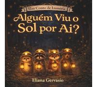 Alguém viu o sol por ai?