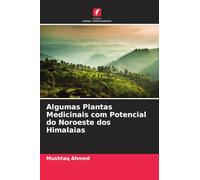 Algumas Plantas Medicinais com Potencial do Noroeste dos Himalaias