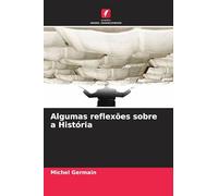Algumas reflexões sobre a História