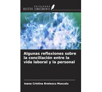 Algunas reflexiones sobre la conciliación entre la vida laboral y la personal