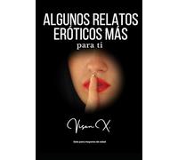 Algunos relatos eróticos más para ti