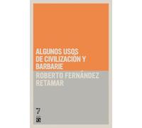 Algunos usos de civilización y barbarie