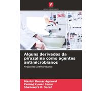 Alguns derivados da pirazolina como agentes antimicrobianos: Pirazolinas: antimicrobianos