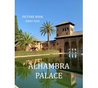 Alhambra palace: Exploring the Alhambra Palace: A Journey Through Moorish History and Architectural Wonder