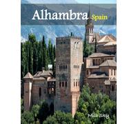 Alhambra Spain: A Luxury Coffee Table Book of Iconic Landmarks