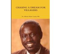 Alhasan Sisawo Ceesay Chasing a Dream for Villagers (Tascabile)