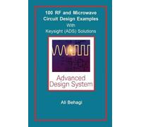 Ali A Behagi 100 RF and Microwave Circuit Design (Copertina rigida)