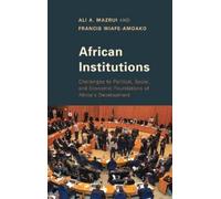 Ali A. Mazrui Francis Wiafe-Amoako African Institutions (Copertina rigida)