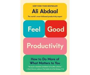 Ali Abdaal Feel-Good Productivity (Copertina rigida)