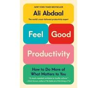 Ali Abdaal Feel-Good Productivity (Tascabile)