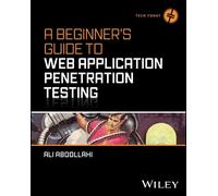Ali Abdollahi A Beginner's Guide To Web Application Penetration Test (Tascabile)