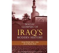 Ali Al-Wardi Social Glimpses of Iraq's Modern History- Iraq from 192 (Tascabile)