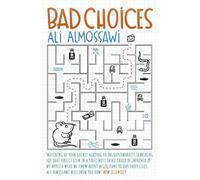 Ali Almossawi Bad Choices (Tascabile)